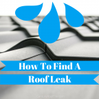 How to Find a Roof Leak