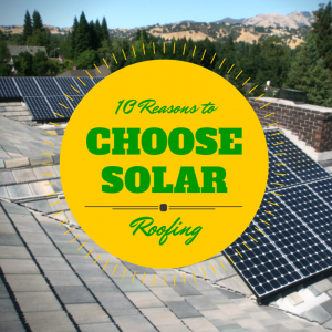 10 Reasons to Choose Solar Power Roofing